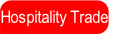 Hospitality Trade.